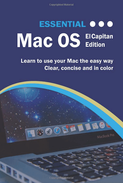 Essential Mac OS: El Capitan Edition (Computer Essentials)
